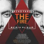 farzad farzin atish milad akbari remix 2022 08 15 12 45