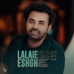 meysam ebrahimi lalaie eshgh 2023 03 07 18 42