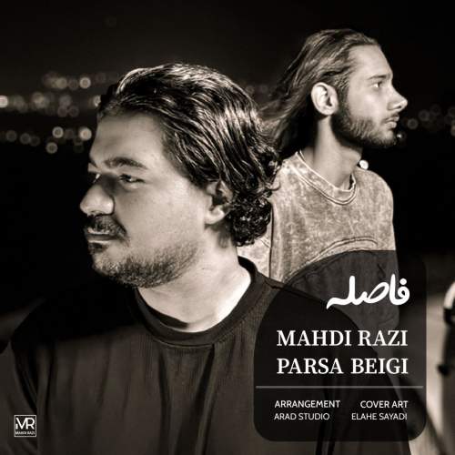 دانلود آهنگ مهدی رازی و پارسا بیگی فاصله