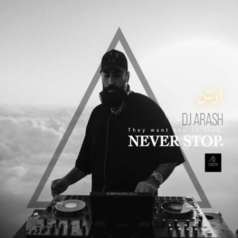 دانلود ریمیکس دیجی آرش Never Stop